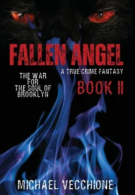 Padlý anjel II: Vojna o dušu Brooklynu - Fallen Angel II: The War for the Soul of Brooklyn