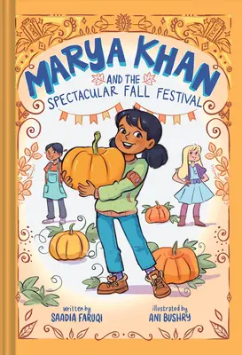Marya Khan a veľkolepá jesenná slávnosť (Marya Khan #3) - Marya Khan and the Spectacular Fall Festival (Marya Khan #3)