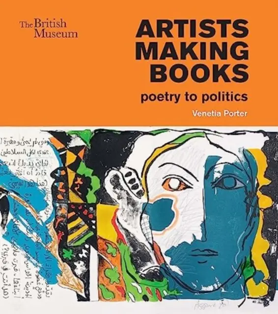 Umelci tvoria knihy: Poézia až po politiku - Artists Making Books: Poetry to Politics