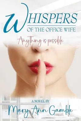 Šepoty manželky z kancelárie - Whispers of the Office Wife