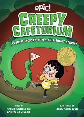 Strašidelné kaviarne: Šesť ďalších strašidelných, slizkých a hlúpych poviedok: 2. diel - Creepy Cafetorium: Six More Spooky, Slimy, Silly Short Stories: Volume 2
