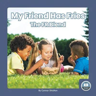Môj kamarát má hranolky: Fr Blend - My Friend Has Fries: The Fr Blend