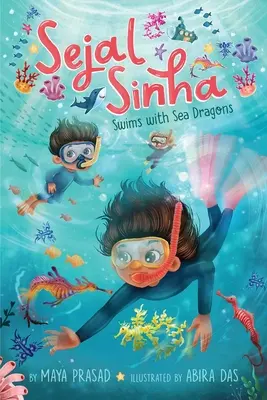 Sejal Sinha pláva s morskými drakmi - Sejal Sinha Swims with Sea Dragons