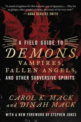 Terénny sprievodca po démonoch, upíroch, padlých anjeloch a iných podvratných duchoch - A Field Guide to Demons, Vampires, Fallen Angels Other Subversive Spirits