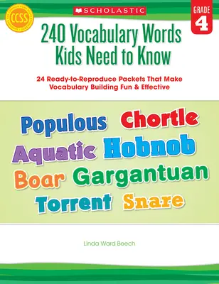240 slovíčok, ktoré deti potrebujú poznať: Grade 4: 24 balíčkov pripravených na reprodukciu vnútri! - 240 Vocabulary Words Kids Need to Know: Grade 4: 24 Ready-To-Reproduce Packets Inside!