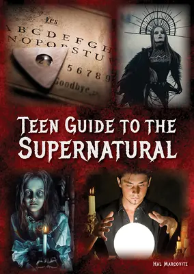 Sprievodca nadprirodzenými javmi pre tínedžerov - Teen Guide to the Supernatural