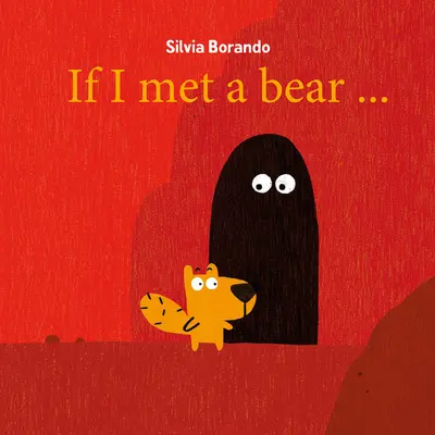 Keby som stretol medveďa - If I Met a Bear