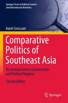 Komparatívna politika juhovýchodnej Ázie: Úvod do vlád a politických režimov - Comparative Politics of Southeast Asia: An Introduction to Governments and Political Regimes