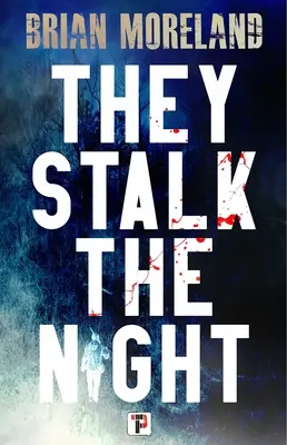 Oni prenasledujú noc - They Stalk the Night