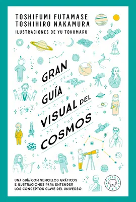 Gran Gua Visual del Cosmos / Veľký vizuálny sprievodca vesmírom - Gran Gua Visual del Cosmos / A Grand Visual Guide of the Cosmos