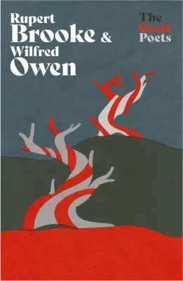 Rupert Brooke & Wilfred Owen: Srdcervúco krásne básne básnikov prvej svetovej vojny - Rupert Brooke & Wilfred Owen: Heartbreakingly Beautiful Poems from the First World War Poets