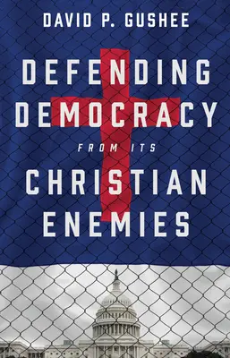 Obrana demokracie pred kresťanskými nepriateľmi - Defending Democracy from Its Christian Enemies