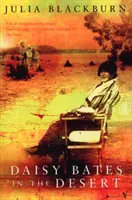 Daisy Batesová v púšti - Daisy Bates in the Desert