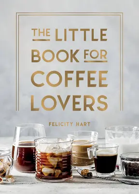 Malá kniha pre milovníkov kávy - The Little Book for Coffee Lovers