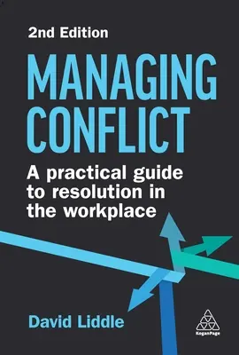 Zvládanie konfliktov: Praktický sprievodca riešením konfliktov na pracovisku - Managing Conflict: A Practical Guide to Resolution in the Workplace