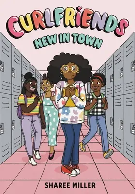 Curlfriends (Priateľky): Nové v meste (grafický román) - Curlfriends: New in Town (a Graphic Novel)