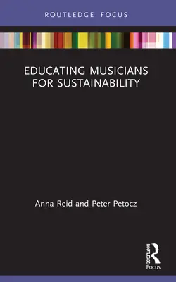 Vzdelávanie hudobníkov pre udržateľnosť - Educating Musicians for Sustainability