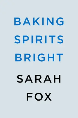 Pečenie duchov svetlých - Baking Spirits Bright