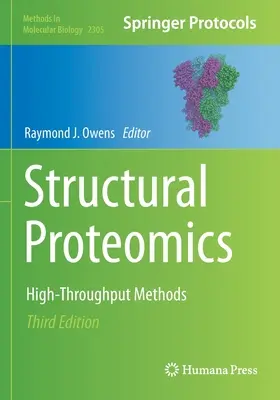 Štruktúrna proteomika: vysoko výkonné metódy - Structural Proteomics: High-Throughput Methods