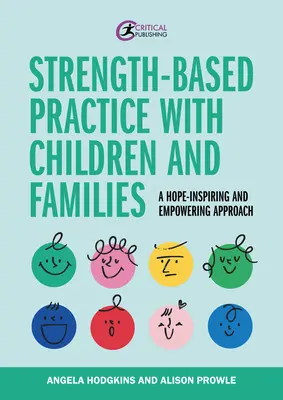 Prax s deťmi a rodinami založená na sile - Strength-Based Practice with Children and Families