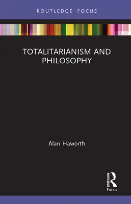 Totalitarizmus a filozofia - Totalitarianism and Philosophy