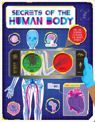 Tajomstvá ľudského tela: Objavte úžasné fakty a skryté obrázky pomocou superskenera - Secrets of the Human Body: Discover Amazing Facts and Hidden Images with the Super Scanner