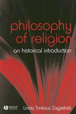 Filozofia náboženstva: An Historical Introduction - The Philosophy of Religion: An Historical Introduction