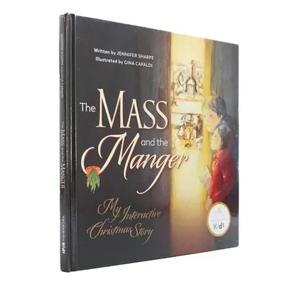 Omša a jasličky: Môj interaktívny vianočný príbeh - Mass and the Manger: My Interactive Christmas Story