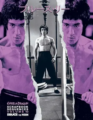 Bruce Lee ETD Scrapbook Sequences Vol 10 Hardback.: Vydanie 9. zväzok 