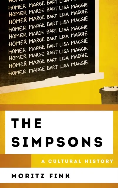 Simpsonovci: Simpsonovci: Kultúrna história - The Simpsons: A Cultural History