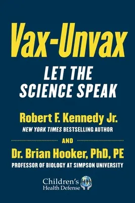 Vax-Unvax: Nechajte prehovoriť vedu - Vax-Unvax: Let the Science Speak