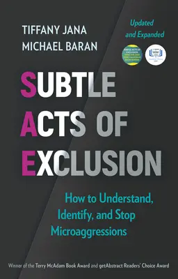 Subtle Acts of Exclusion, druhé vydanie: Ako pochopiť, identifikovať a zastaviť mikroagresiu - Subtle Acts of Exclusion, Second Edition: How to Understand, Identify, and Stop Microaggressions