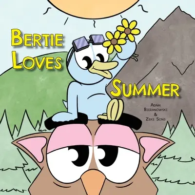Bertie miluje leto - Bertie Loves Summer