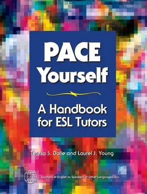 Pace Yourself: Príručka pre lektorov PŠD - Pace Yourself: A Handbook for ESL Tutors