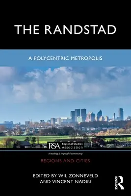 Randstad: polycentrická metropola - The Randstad: A Polycentric Metropolis