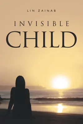 Neviditeľné dieťa - Invisible Child