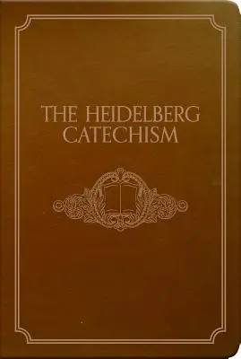 Heidelberský katechizmus - The Heidelberg Catechism