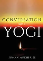 Rozhovor s jogínom - Conversation With A Yogi
