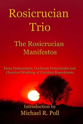 Rozenkruciánske trio: Rozenkruciánske manifesty - Rosicrucian Trio: The Rosicrucian Manifestos
