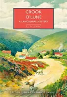 Crook o' Lune - Záhada z Lancashire - Crook o' Lune - A Lancashire Mystery