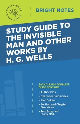 Študijná príručka k knihe Neviditeľný muž a iné diela od H. G. Wellsa - Study Guide to The Invisible Man and Other Works by H. G. Wells
