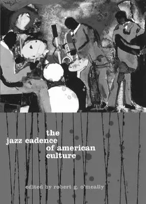 Jazzová kadencia americkej kultúry - The Jazz Cadence of American Culture