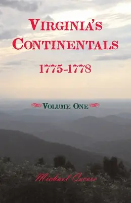 Virginská kontinentálna armáda, 1775-1778, prvý zväzok - Virginia's Continentals, 1775-1778, Volume One