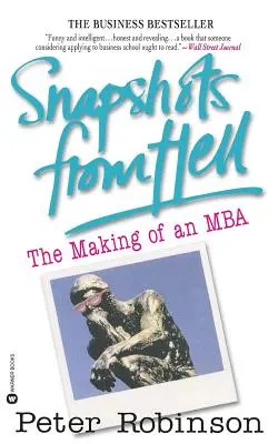 Snímky z pekla: The Making of an MBA - The Banky - The Banky - Banky - Banky - Banky - Banky - Banky - Snapshots from Hell: The Making of an MBA