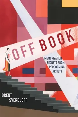 Vypnutá kniha: Tajomstvá zapamätávania od výkonných umelcov - Off Book: Memorization Secrets from Performing Artists