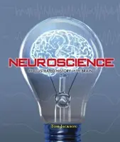 Neuroveda - Ilustrované dejiny mozgu - Neuroscience - An Illustrated History of the Brain