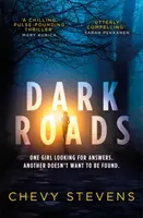Temné cesty - Najnapínavejší, najzamotanejší thriller roka - Dark Roads - The most gripping, twisty thriller of the year