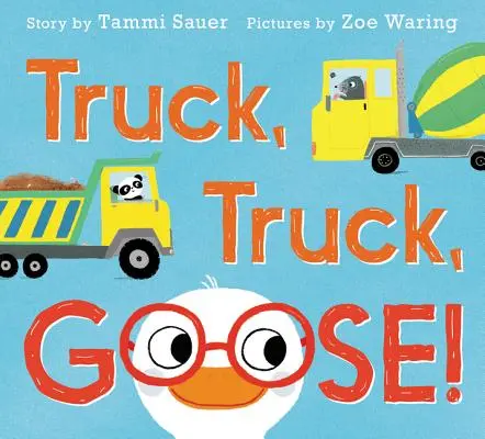 Nákladiak, nákladiak, hus! - Truck, Truck, Goose!