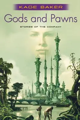 Bohovia a pešiaci: Príbehy zo sveta Spoločnosti - Gods and Pawns: Stories of the Company