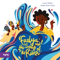 Fadja a pieseň rieky - Fadya and the Song of the River